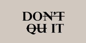 OA teaches don't quit before the miracle happens